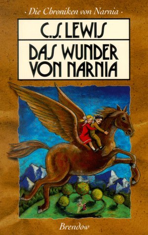 Das Wunder von Narnia (Die Chroniken von Narnia, #1)