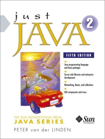 Just Java 2 (5th Edition) by Peter van der Linden | Goodreads