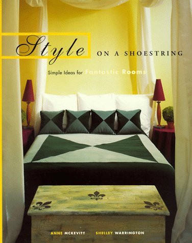 Style on a Shoestring: Simple Ideas for Fantastic Rooms by Anne ...