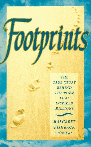 Footprints: The True Story Behind the Poem That Inspired Millions