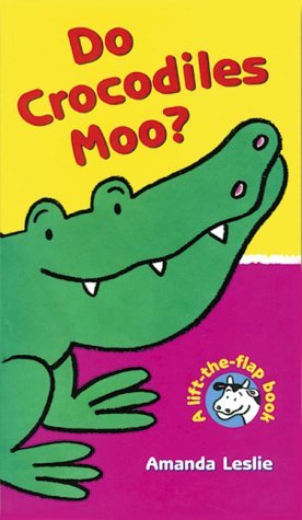 Do Crocodiles Moo? book cover