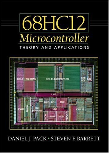 68HC12 Microcontroller by Daniel J. Pack | Goodreads