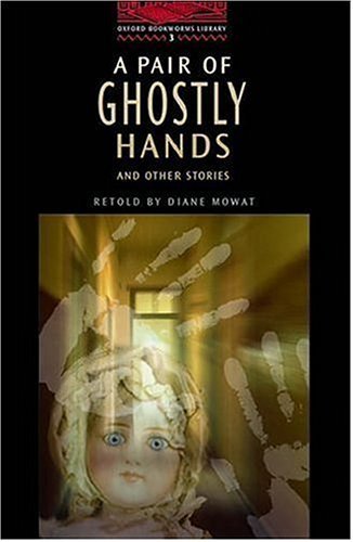 A Pair Of Ghostly Hands And Other Stories: 100 Headwords