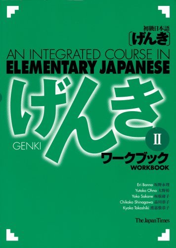 Genki II: An Integrated Course in Elementary Japanese - Workbook