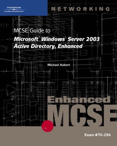 70-294: MCSE Guide to Microsoft Windows Server 2003 Active Directory ...