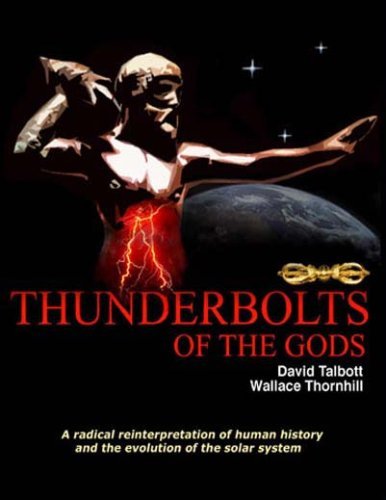 【希少本】 電気的宇宙論 I Thunderbolts of the Gods 希少本】 電気的宇宙論 I Thunderbolts of the Gods 希少本