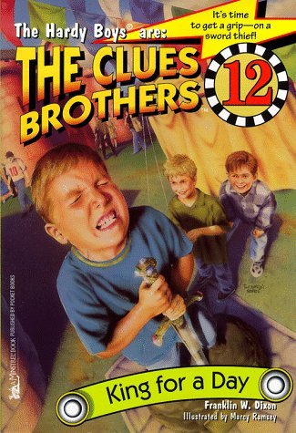 King For A Day (Hardy Boys: Clues Brothers, #12)