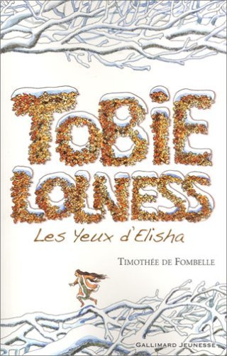 Les yeux d'Elisha (Tobie Lolness, #2)