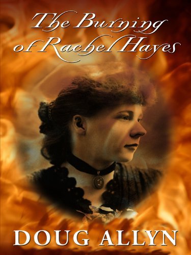 The Burning of Rachel Hayes book cover