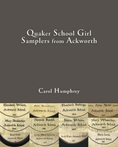 アート・デザイン・音楽 Quaker School Girl Samplers fromAckworth Quaker School Girl Samplers from Ackworth by Carol Humphrey