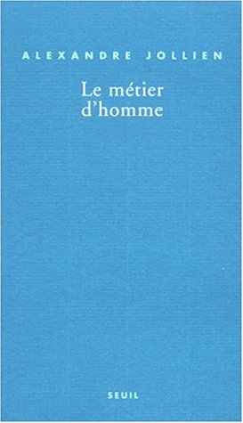 Le métier d'homme book cover