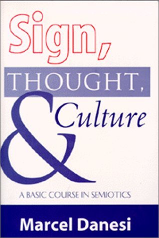 Sign Thought and Culture a Basic Course in Semiotics book cover