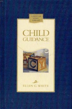 Ellen G. White,Child Guidance