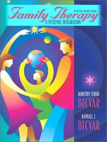 Family Therapy: A Systemic Integration