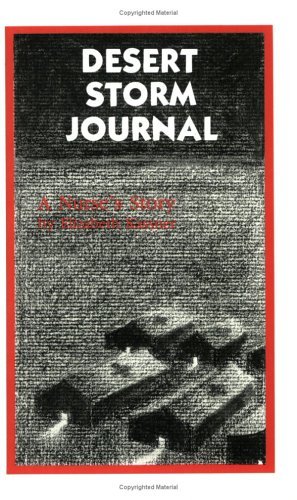 Desert Storm Journal: A Nurse's Story by Elizabeth Kassner | Goodreads