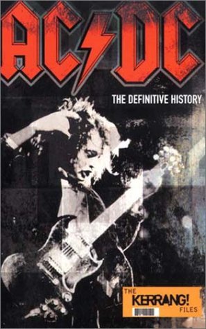 Ac/Dc: The Definitive History by Malcolm Dome | Goodreads