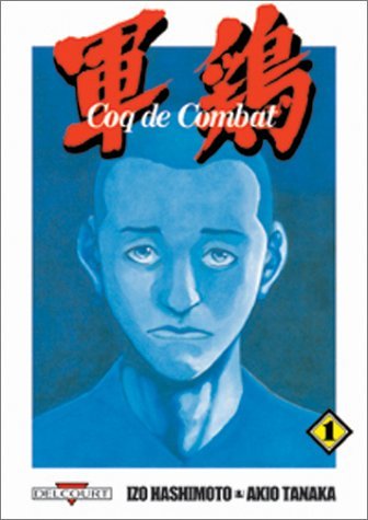Coq De Combat, Tome 1