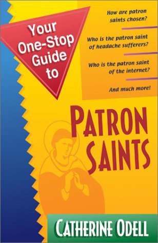 Your One-Stop Guide to Patron Saints by Catherine M. Odell | Goodreads