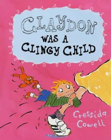 Claydon Was a Clingy Child book cover