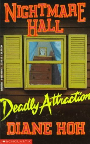 Deadly Attraction (Nightmare Hall, #3)