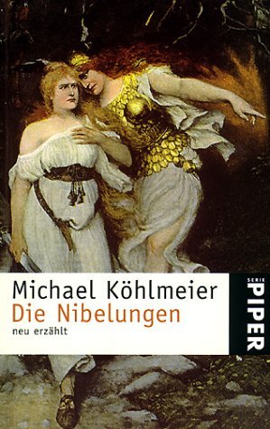 Die Nibelungen: neu erzählt