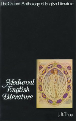 The Oxford Anthology of English Literature by J.B. Trapp