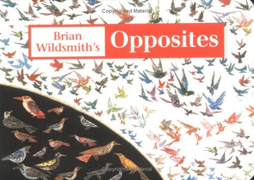 Brian Wildsmith's Opposites book cover