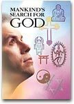 Mankind’s Search for God