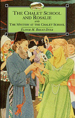 The Chalet School and Rosalie & The Mystery at the Chalet School