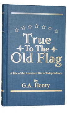 True to the Old Flag book cover