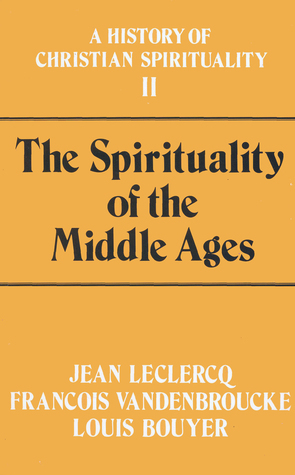 The Spirituality of the Middle Ages book cover