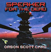 Speaker for the Dead (Ender's Saga, #2)