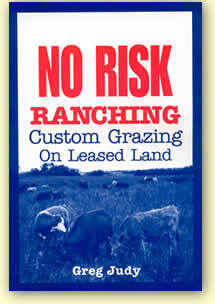 No Risk Ranching: Custom Grazing on Leased Land