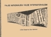 False Nationalism False Internationalism