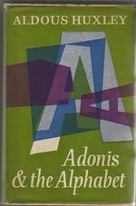 Adonis and the Alphabet and Other Essays by Aldous Huxley | Goodreads