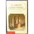 The Great Good Thing