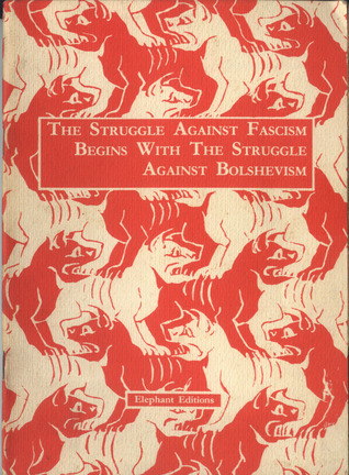 The Struggle Against Fascism Begins With The Struggle Against Bolshevism