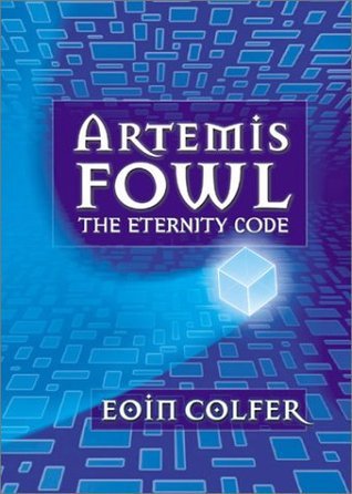The Eternity Code (Artemis Fowl, #3)