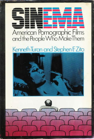 Sinema: American pornographic films and the people who make them by