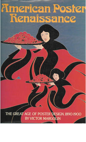 American Poster Renaissanceアメリカポスタールネサンス American Poster Renaissance by Victor Margolin | Goodreads