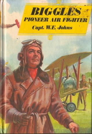 Biggles Pioneer Air Fighter book cover