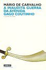 A Inaudita Guerra da Avenida Gago Coutinho