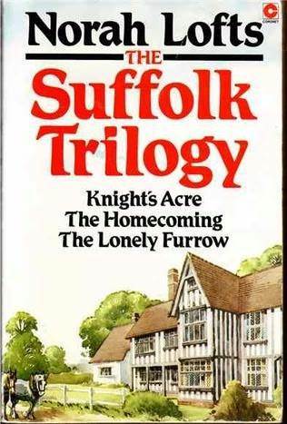 The Suffolk Trilogy: Knight's Acre / The Homecoming / The Lonely Furrow cover