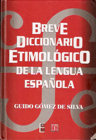 Breve Diccionario Etimológico de La Lengua Española: 10,000