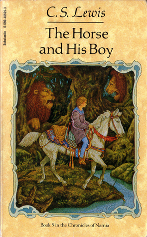 The Horse and His Boy (The Chronicles of Narnia, #5)