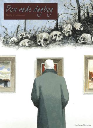 Den røde dagbog by Teddy Kristiansen | Goodreads