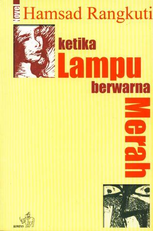 Ketika Lampu Berwarna Merah book cover