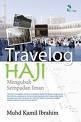 Travelog Haji: Mengubah Sempadan Iman