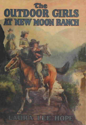 The Outdoor Girls at New Moon Ranch; or, Riding with the Cowboys book cover