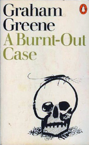 A Burnt-Out Case